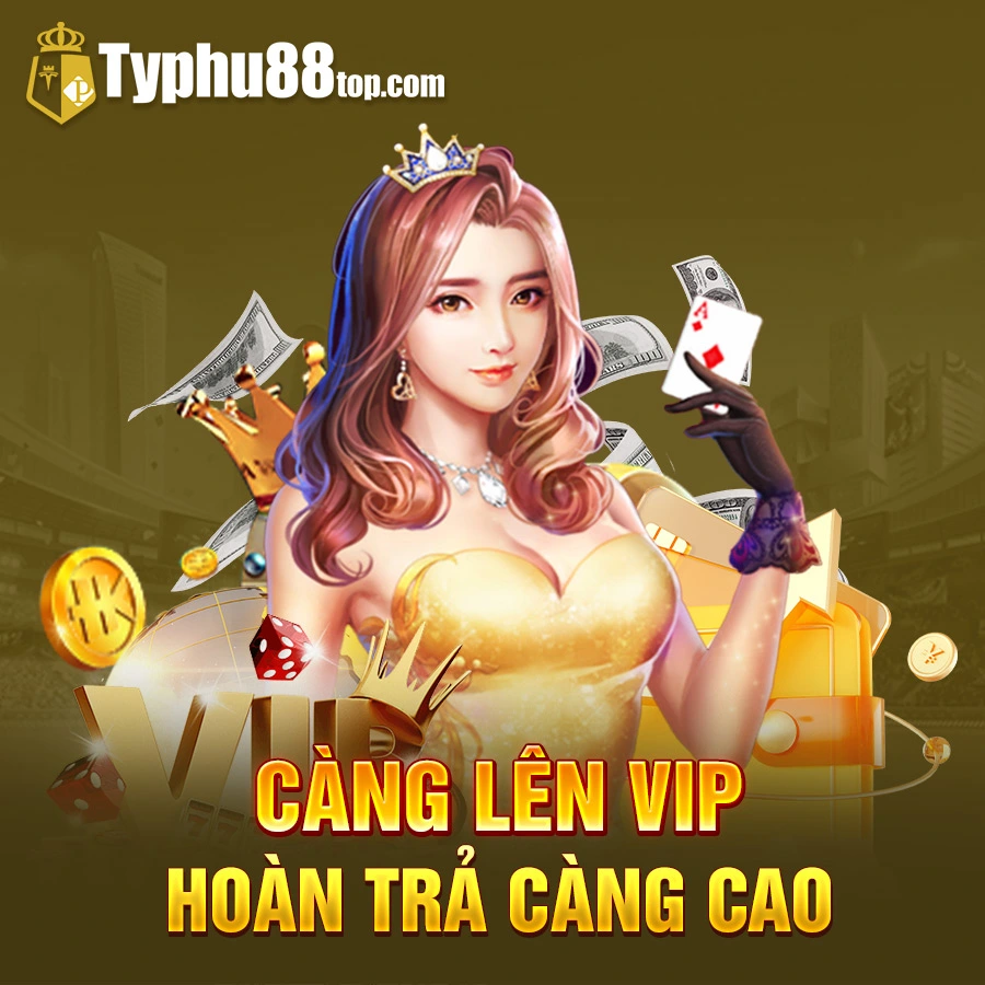 TYPHU88-CANG-LEN-VIP-HOAN-TRA-CANG-CAO