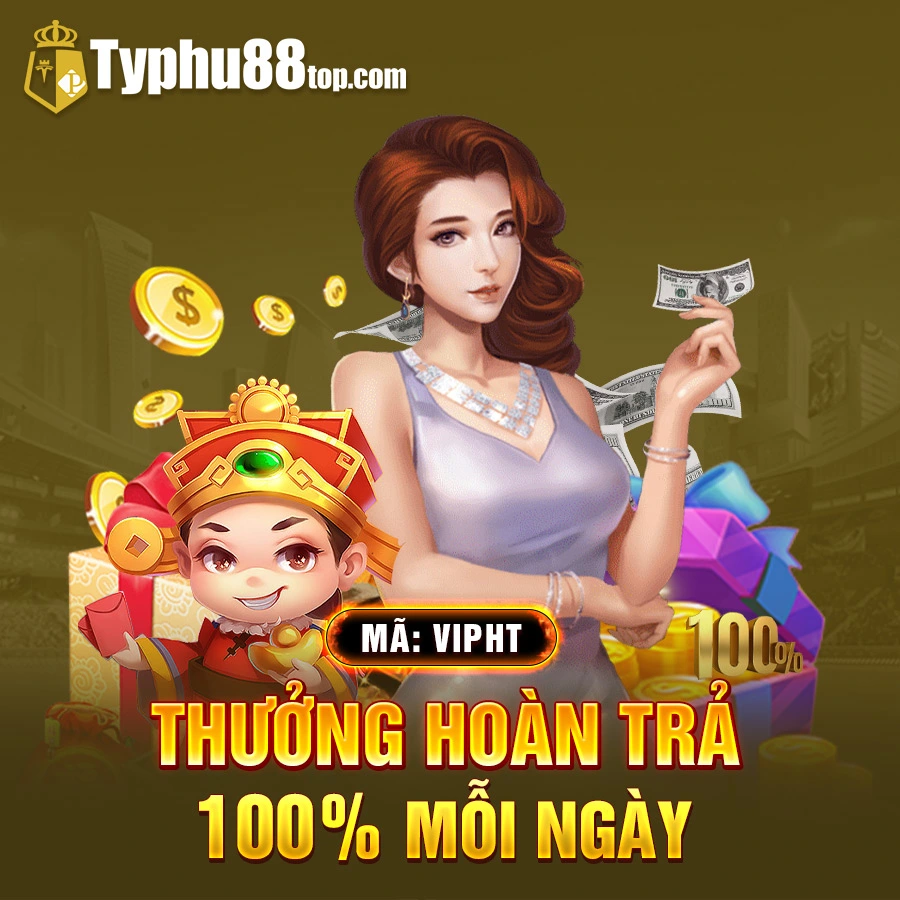 TYPHU88-thuong-hoan-tra-100-moi-ngay-ma-vipht